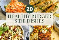 20 Tasty Sides to Serve with Burgers (Healthy Options Included)