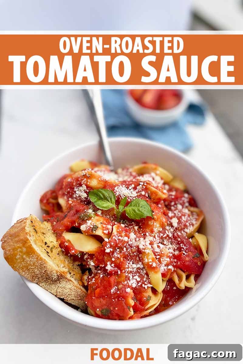 Oven-Roasted Tomato Sauce Recipe for Rich Homemade Flavor 2 Vertical image of a white bowl with pasta and a red sauce with bread, with text on the top and bottom of the image.
